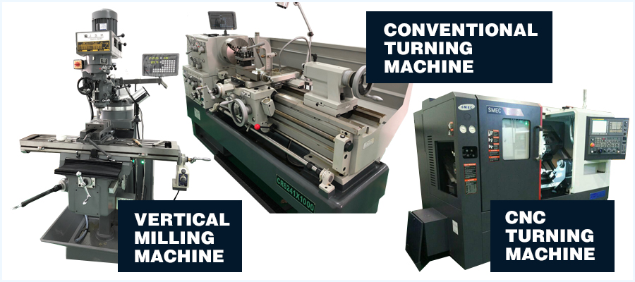 vertical milling - cnc turning - conventional turning machine